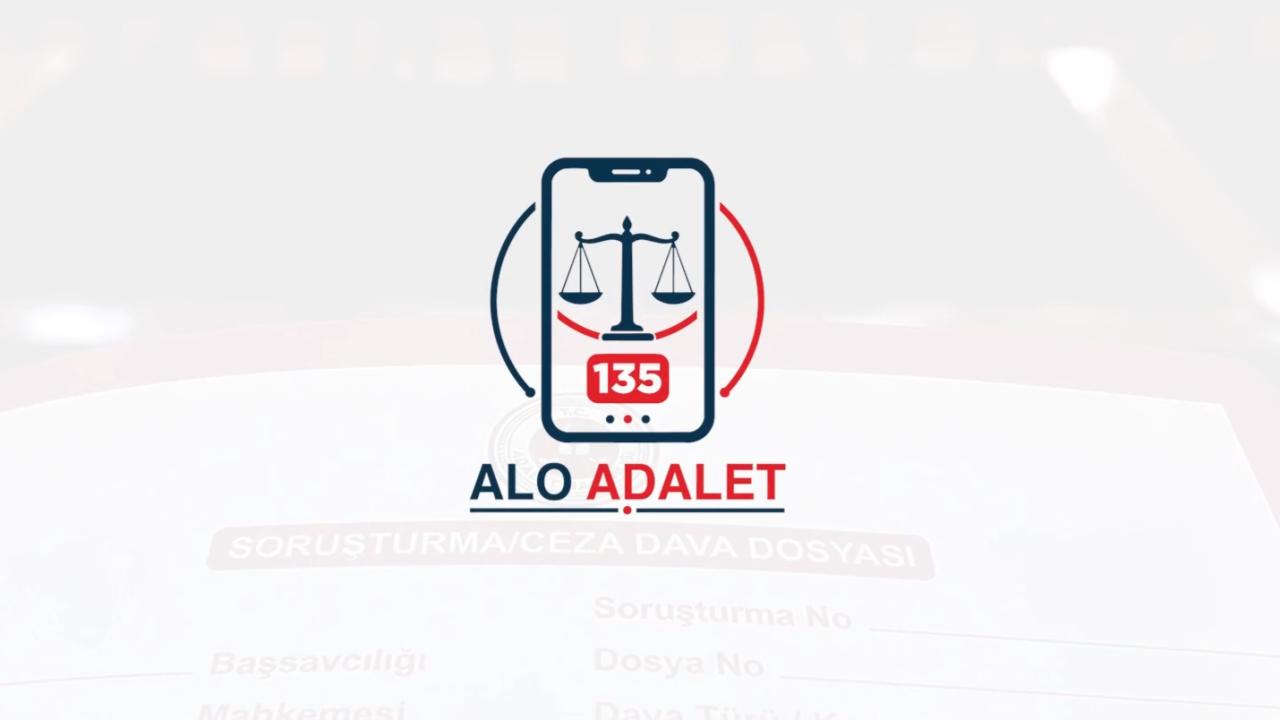 Alo Adalet 135 hattı, yargılama süreçlerini hızlandıracak hizmete sunuluyor